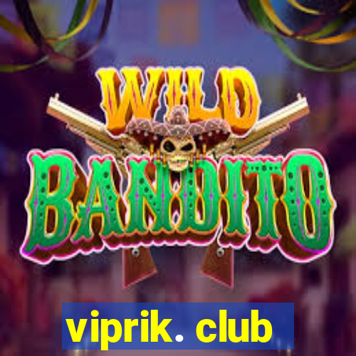 viprik. club