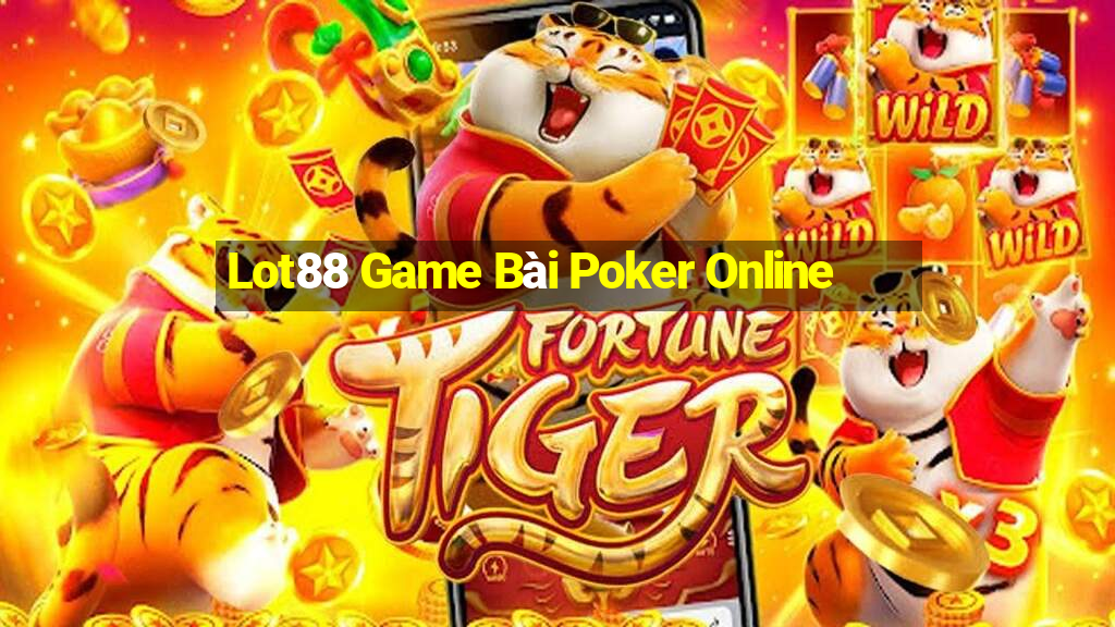 Lot88 Game Bài Poker Online