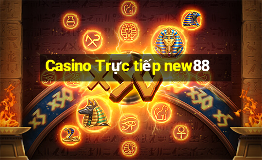 Casino Trực tiếp new88