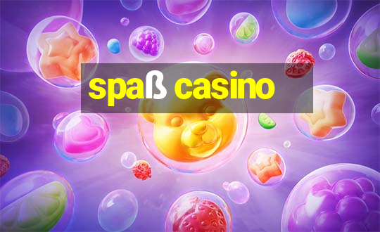 spaß casino