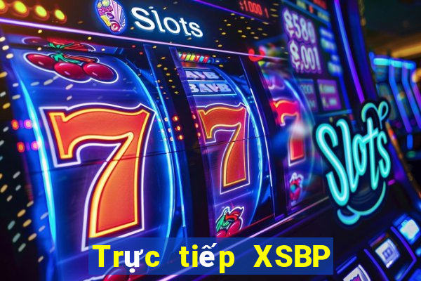 Trực tiếp XSBP Thứ 7