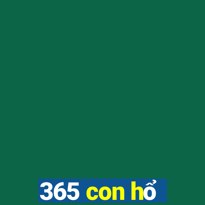 365 con hổ