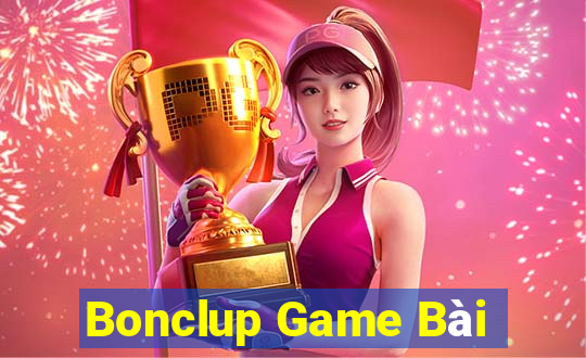 Bonclup Game Bài