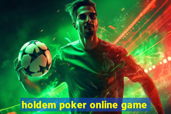 holdem poker online game