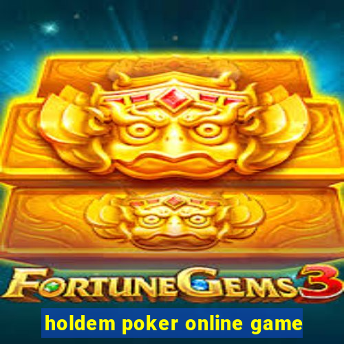 holdem poker online game