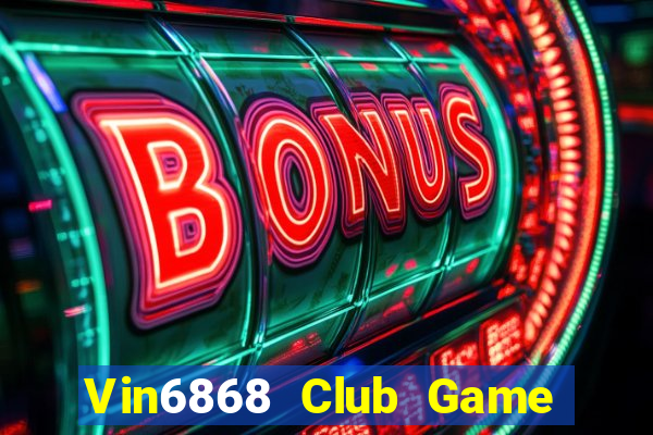 Vin6868 Club Game Bài 6 Lá