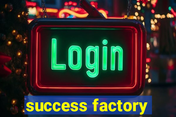 success factory