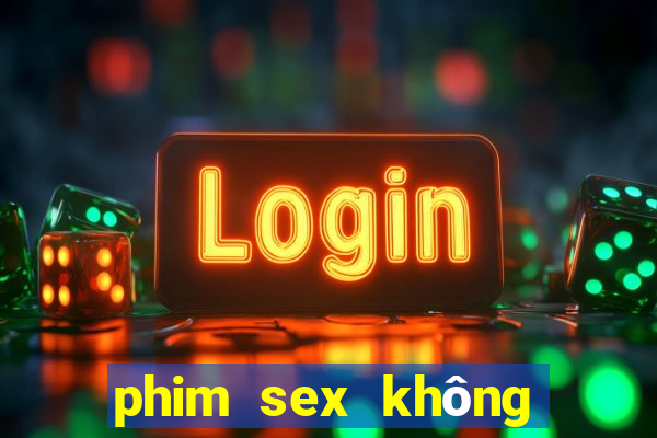 phim sex không che . club