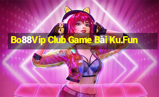 Bo88Vip Club Game Bài Ku.Fun