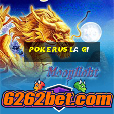 pokerus là gì