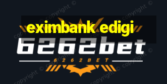 eximbank edigi