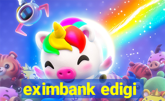 eximbank edigi