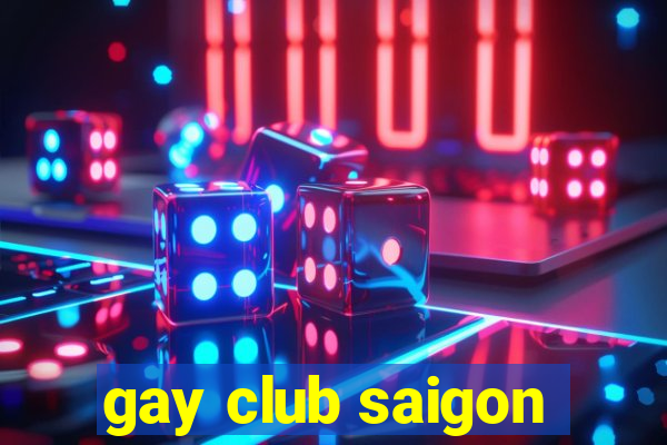 gay club saigon