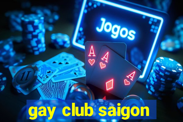 gay club saigon