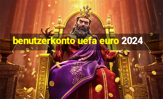 benutzerkonto uefa euro 2024