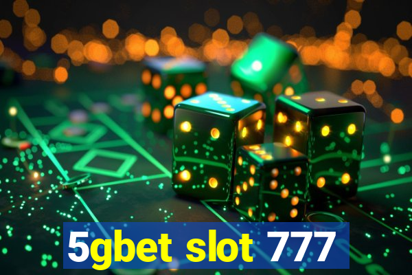 5gbet slot 777