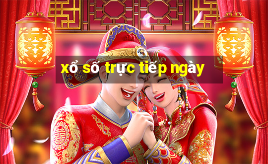 xổ số trực tiếp ngày