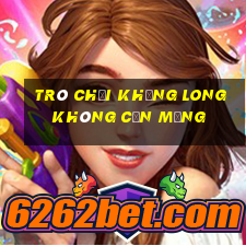 trò chơi khủng long không cần mạng