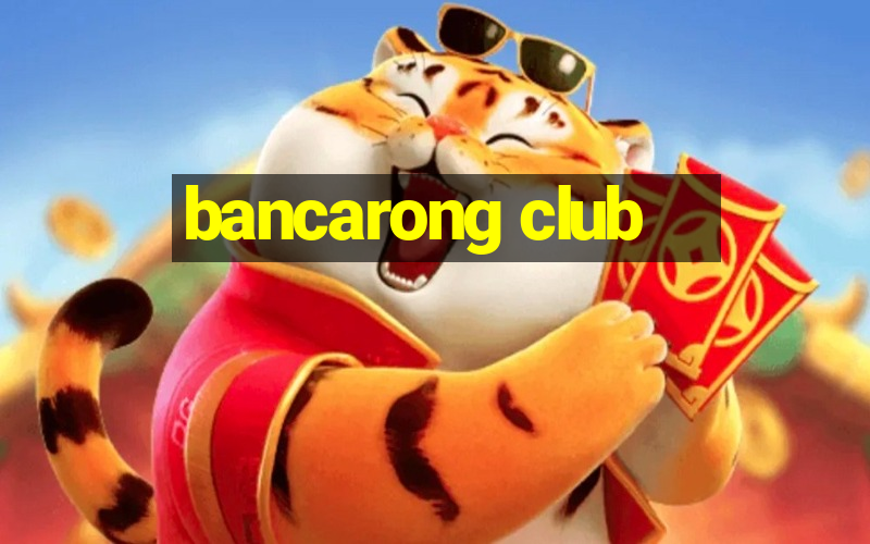 bancarong club