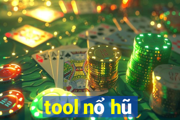 tool nổ hũ