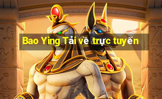 Bao Ying Tải về trực tuyến