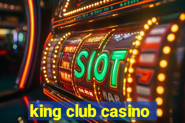 king club casino