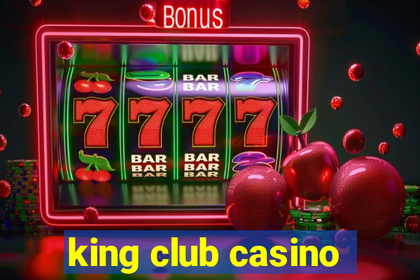 king club casino