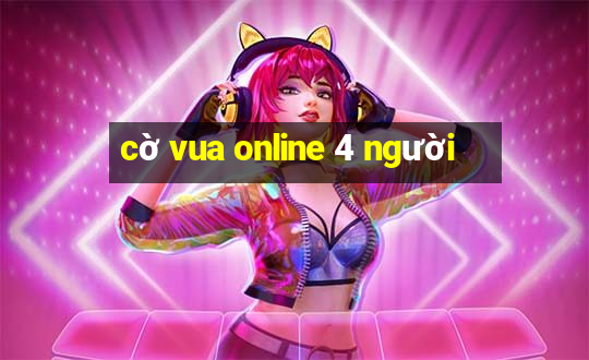 cờ vua online 4 người