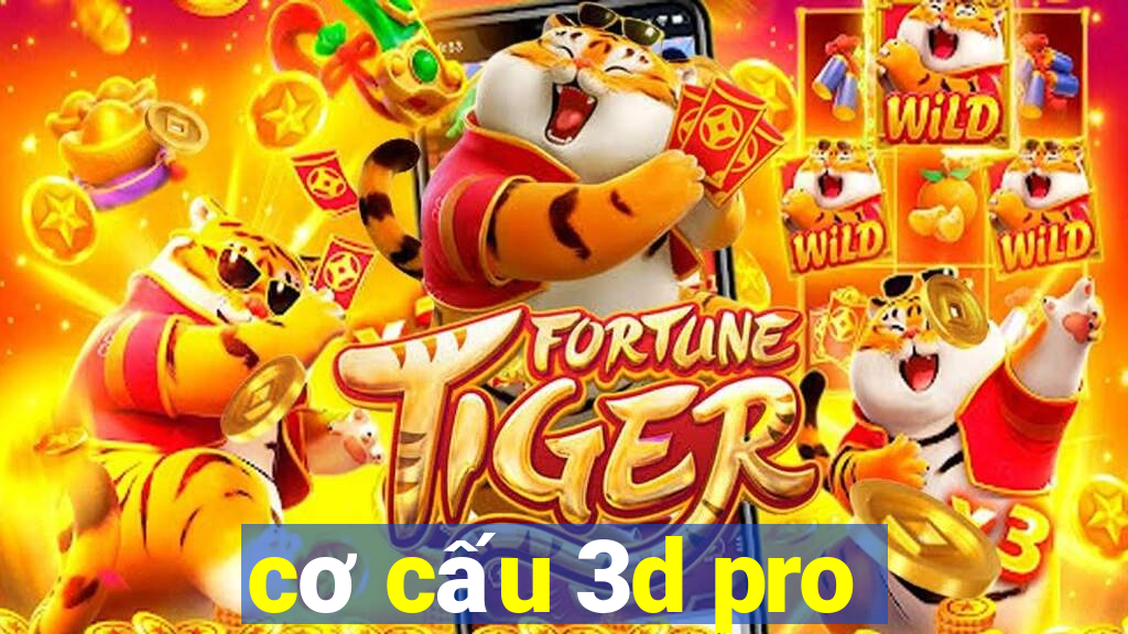 cơ cấu 3d pro