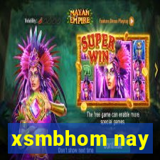 xsmbhom nay