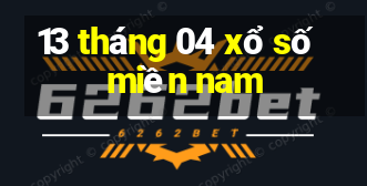 13 tháng 04 xổ số miền nam