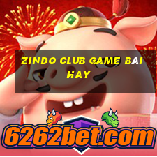 Zindo Club Game Bài Hay