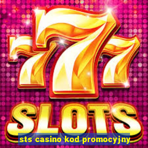 sts casino kod promocyjny