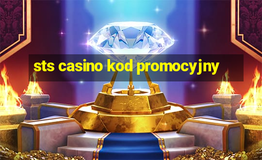 sts casino kod promocyjny