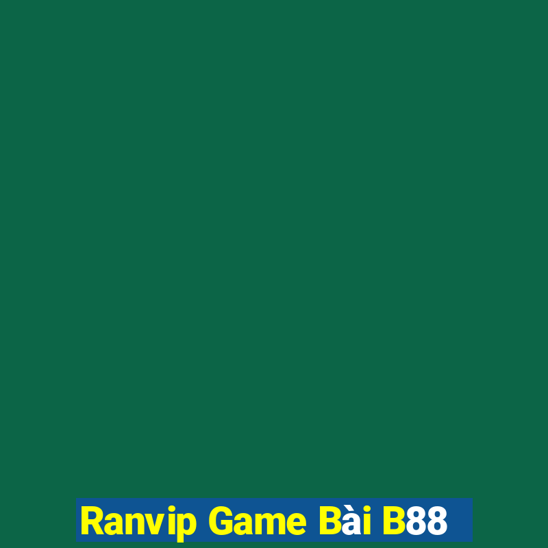 Ranvip Game Bài B88