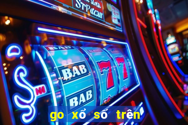 go xổ số trên mạng nào