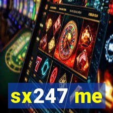 sx247 me