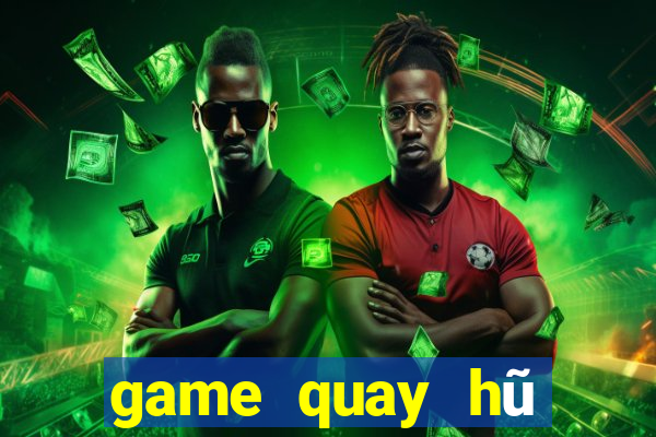 game quay hũ đổi thẻ 2019