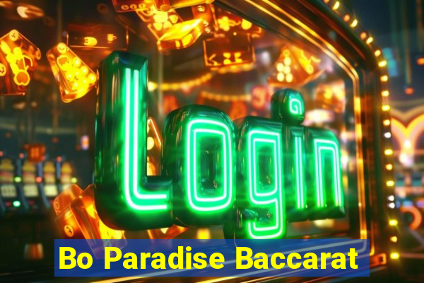 Bo Paradise Baccarat