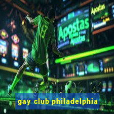 gay club philadelphia