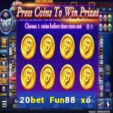 20bet Fun88 xổ số sáng mới