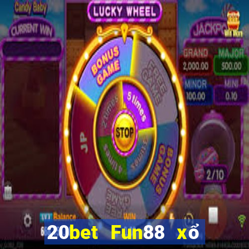 20bet Fun88 xổ số sáng mới