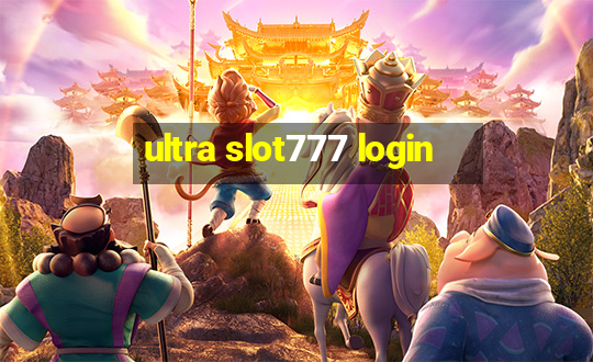 ultra slot777 login