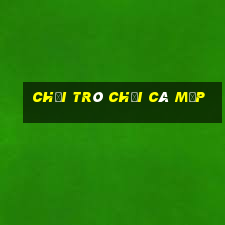 chơi trò chơi cá mập