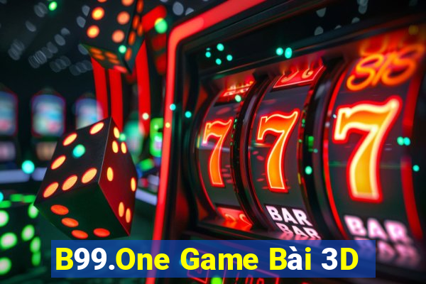 B99.One Game Bài 3D