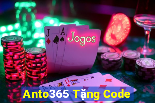 Anto365 Tặng Code