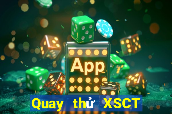 Quay thử XSCT Chủ Nhật