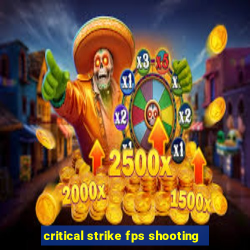 critical strike fps shooting