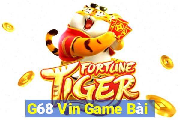 G68 Vin Game Bài