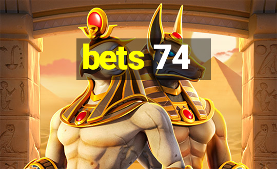 bets 74